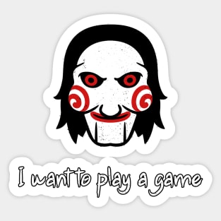 Saw - I want to play a game Sticker